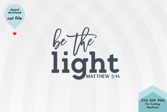Be the Light Christian SVG Cut File for Faith Crafts