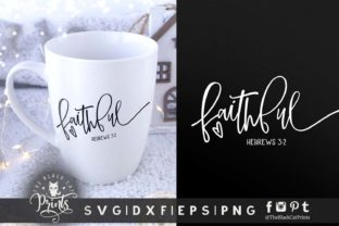 Faithful Hebrews 3 2 Graphics for Crafts & Branding