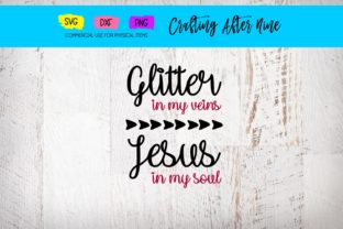 Glitter in My Veins Jesus in My Soul Graphics & Crafts Asset