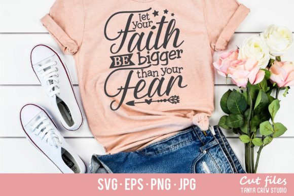 Let Your Faith Christian Bible Quote Graphics for Crafts