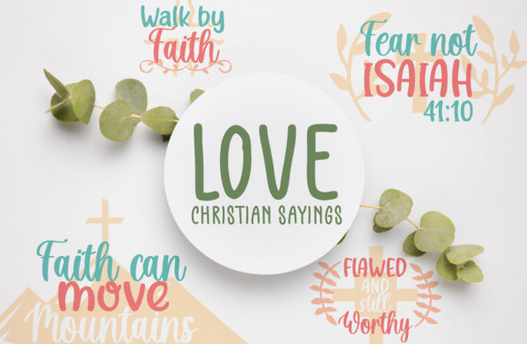 Love, Christian Sayings: Faith Graphics & Crafts