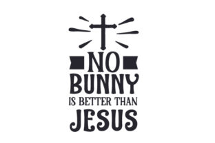 No Bunny is Better Than Jesus: Easter Crafts Design Review