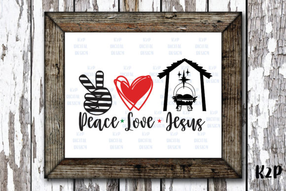 Peace Love Jesus Christmas Graphics for Crafts & Branding