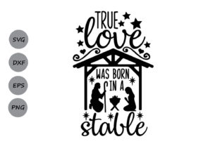 True Love Was Born in a Stable: Graphics & Crafts Review